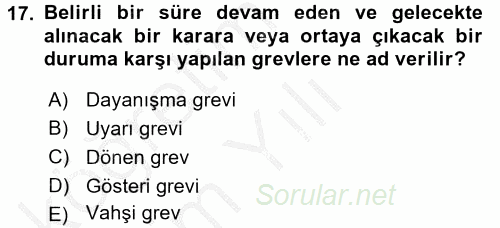 Çalışma İlişkileri 2016 - 2017 3 Ders Sınavı 17.Soru