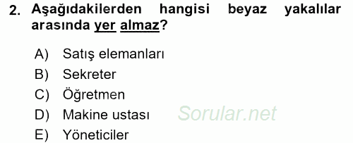 Çalışma İlişkileri 2016 - 2017 3 Ders Sınavı 2.Soru