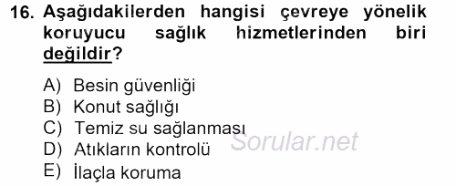 Temel Sağlık Hizmetleri 2012 - 2013 Dönem Sonu Sınavı 16.Soru