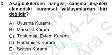 Çalışma İlişkileri Tarihi 2014 - 2015 Ara Sınavı 3.Soru Çalışma İlişkileri Tarihi 2014 - 2015 Ara Sınavı 3.Soru