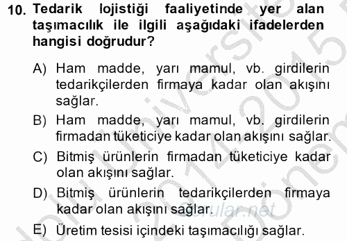 Çağdaş Lojistik Uygulamaları 2014 - 2015 Dönem Sonu Sınavı 10.Soru