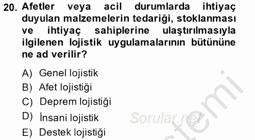 Çağdaş Lojistik Uygulamaları 2014 - 2015 Dönem Sonu Sınavı 20.Soru