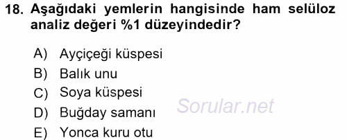 Temel Yem Bilgisi ve Hayvan Besleme 2017 - 2018 3 Ders Sınavı 18.Soru