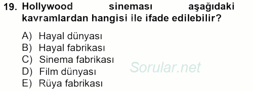 Film ve Video Kültürü 2012 - 2013 Ara Sınavı 19.Soru