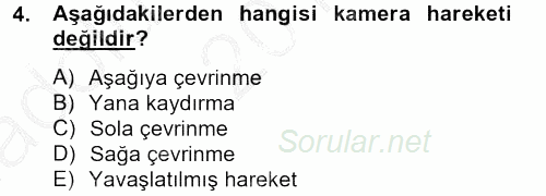 Film ve Video Kültürü 2012 - 2013 Ara Sınavı 4.Soru