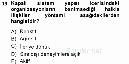 Halkla İlişkiler Yönetimi 2014 - 2015 Ara Sınavı 19.Soru