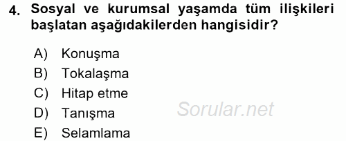 Sosyal Davranış ve Protokol 2015 - 2016 Ara Sınavı 4.Soru