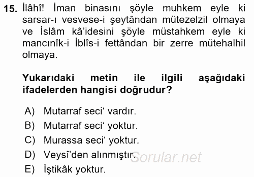 Eski Türk Edebiyatına Giriş: Söz Sanatları 2016 - 2017 Ara Sınavı 15.Soru