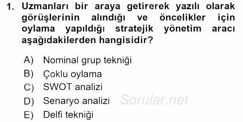 Stratejik Yönetim 2017 - 2018 Dönem Sonu Sınavı 1.Soru