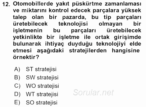 Stratejik Yönetim 2017 - 2018 Dönem Sonu Sınavı 12.Soru