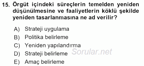Stratejik Yönetim 2017 - 2018 Dönem Sonu Sınavı 15.Soru