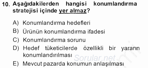 Marka ve Yönetimi 2013 - 2014 Dönem Sonu Sınavı 10.Soru