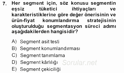 Marka ve Yönetimi 2013 - 2014 Dönem Sonu Sınavı 7.Soru