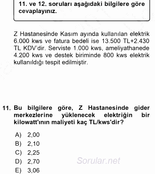 Sağlık Kurumlarında Maliyet Yönetimi 2016 - 2017 3 Ders Sınavı 11.Soru