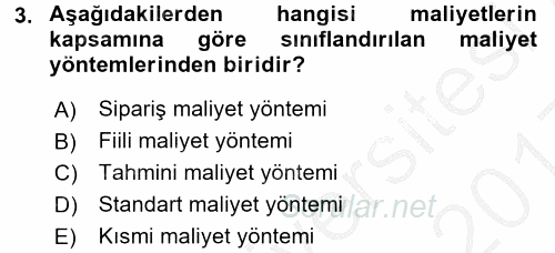 Sağlık Kurumlarında Maliyet Yönetimi 2016 - 2017 3 Ders Sınavı 3.Soru