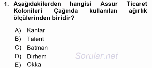 Eski Anadolu Tarihi 2016 - 2017 Dönem Sonu Sınavı 1.Soru