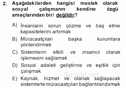 Sosyal Hizmet Uygulamaları 2013 - 2014 Ara Sınavı 2.Soru