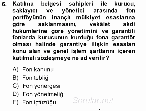 Sermaye Piyasası Hukuku 2014 - 2015 Dönem Sonu Sınavı 6.Soru