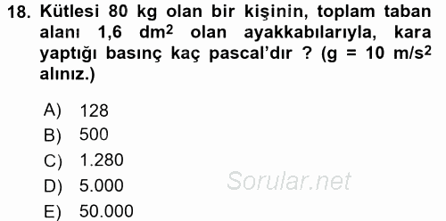 Teknolojinin Bilimsel İlkeleri 1 2017 - 2018 Dönem Sonu Sınavı 18.Soru