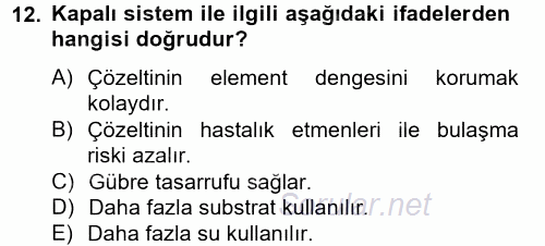 Örtü Altı Üretim Sistemleri 2014 - 2015 Tek Ders Sınavı 12.Soru