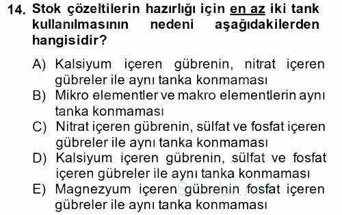 Örtü Altı Üretim Sistemleri 2014 - 2015 Tek Ders Sınavı 14.Soru