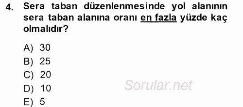 Örtü Altı Üretim Sistemleri 2014 - 2015 Tek Ders Sınavı 4.Soru