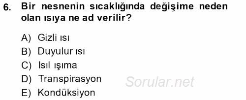 Örtü Altı Üretim Sistemleri 2014 - 2015 Tek Ders Sınavı 6.Soru