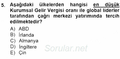 Çağrı Merkezi Yönetimi 1 2012 - 2013 Dönem Sonu Sınavı 5.Soru