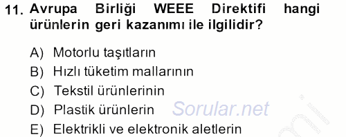 Çağdaş Lojistik Uygulamaları 2013 - 2014 Dönem Sonu Sınavı 11.Soru