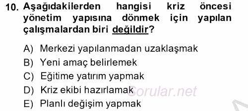 Kriz İletişimi Ve Yönetimi 2013 - 2014 Dönem Sonu Sınavı 10.Soru