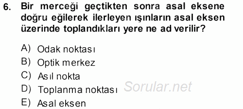 Temel Fotoğrafçılık 2013 - 2014 Dönem Sonu Sınavı 6.Soru
