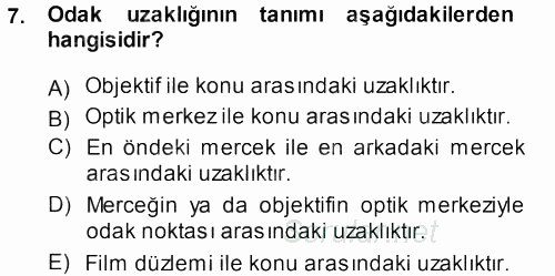 Temel Fotoğrafçılık 2013 - 2014 Dönem Sonu Sınavı 7.Soru