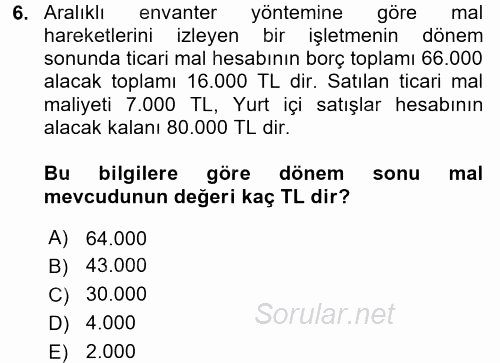 Dönemsonu İşlemleri 2016 - 2017 Ara Sınavı 6.Soru