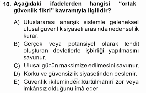 Uluslararası İlişkiler Kuramları 2 2013 - 2014 Ara Sınavı 10.Soru