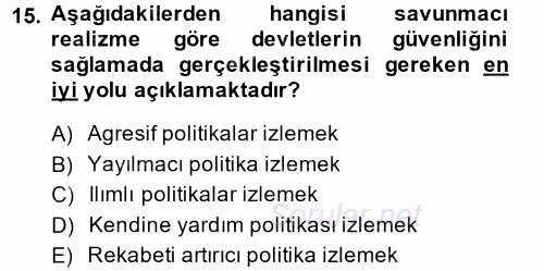 Uluslararası İlişkiler Kuramları 2 2013 - 2014 Ara Sınavı 15.Soru