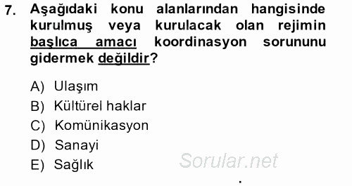 Uluslararası İlişkiler Kuramları 2 2013 - 2014 Ara Sınavı 7.Soru