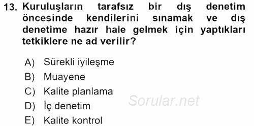 Kalite Yönetim Sistemleri 2016 - 2017 Ara Sınavı 13.Soru