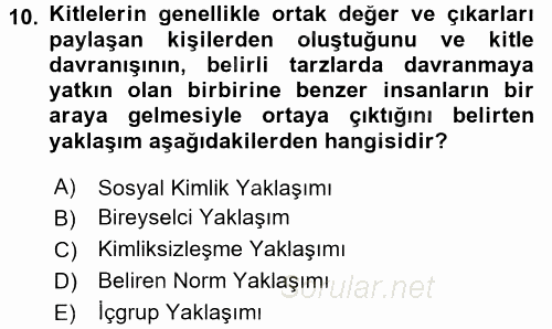 Sosyal Psikoloji 2 2015 - 2016 Dönem Sonu Sınavı 10.Soru
