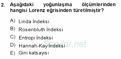 Sanayi Ekonomisi 2013 - 2014 Dönem Sonu Sınavı 2.Soru