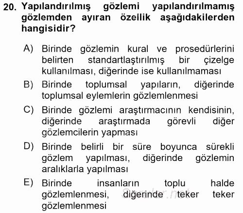 Sosyolojide Araştırma Yöntem ve Teknikleri 2017 - 2018 Ara Sınavı 20.Soru