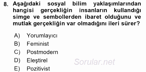 Sosyolojide Araştırma Yöntem ve Teknikleri 2017 - 2018 Ara Sınavı 8.Soru