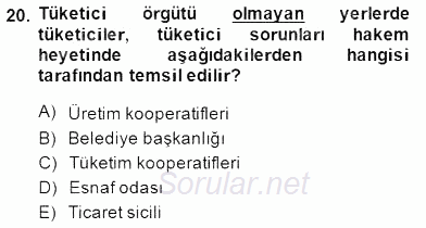 Tüketici Hukuku 2013 - 2014 Dönem Sonu Sınavı 20.Soru