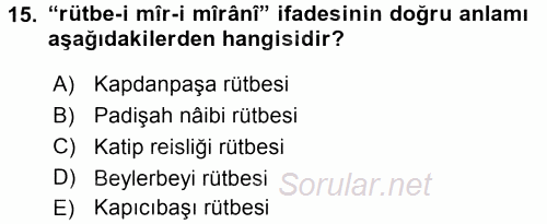 Osmanlı Türkçesi Metinleri 2 2015 - 2016 Ara Sınavı 15.Soru