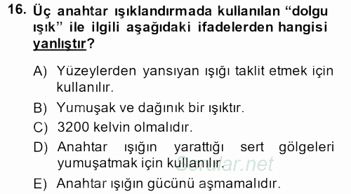 Film ve Video Yapımı 2013 - 2014 Ara Sınavı 16.Soru