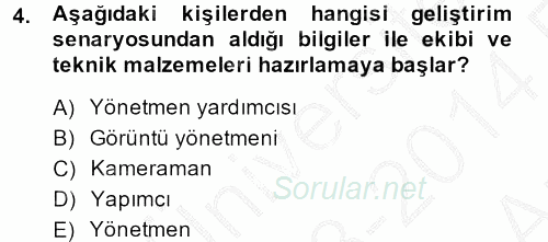 Film ve Video Yapımı 2013 - 2014 Ara Sınavı 4.Soru