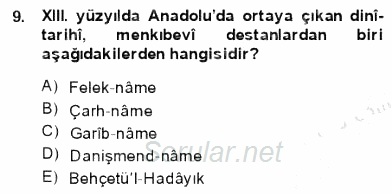 VIII-XIII. Yüzyıllar Türk Edebiyatı 2013 - 2014 Dönem Sonu Sınavı 9.Soru