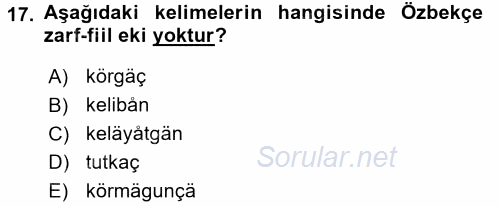 Çağdaş Türk Yazı Dilleri 1 2017 - 2018 Dönem Sonu Sınavı 17.Soru