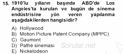 Hareketli Görüntünün Tarihi 2013 - 2014 Ara Sınavı 15.Soru