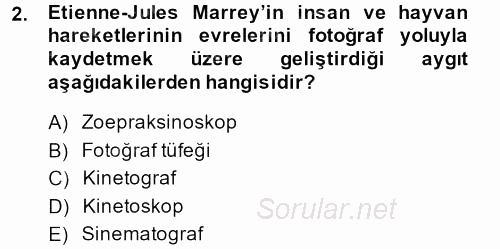 Hareketli Görüntünün Tarihi 2013 - 2014 Ara Sınavı 2.Soru