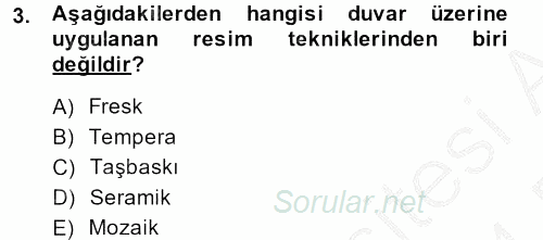 Güzel Sanatlar 2013 - 2014 Dönem Sonu Sınavı 3.Soru